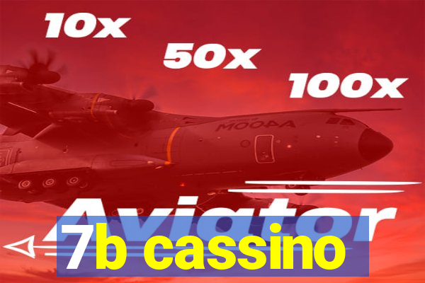 7b cassino